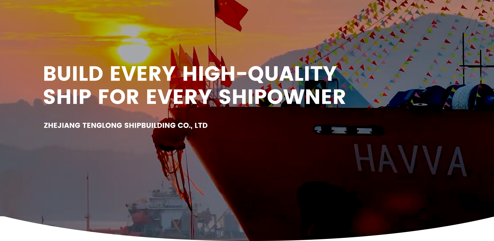 ZHEJIANG TENGLONG SHIPBUILDING CO LTD - SHIPYARD ZHEJIANG TENGLONG SHIPBUILDING CO LTD - SHIPYARD