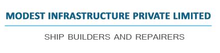 MODEST INFRASTRUCTURE PRIVATE LIMITED - SHIPYARD
